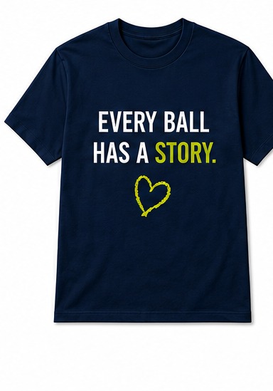 Every Ball Has A Story tee